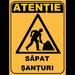 Placuta atentie sapat santuri